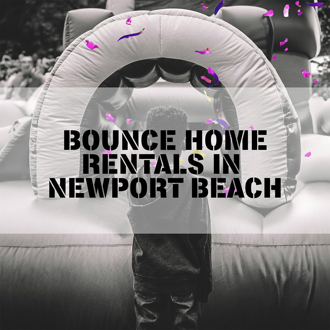 Bounce House Rentals in Newport Beach
